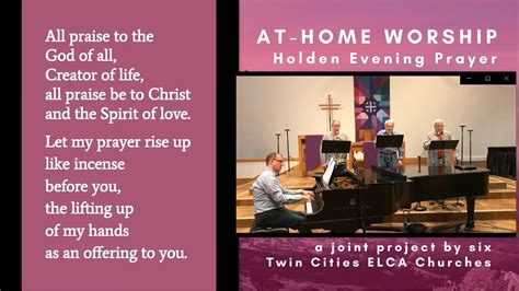 Holden Evening Prayer At Home Minneapolis Elca Youtube