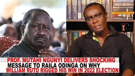 Mutahi Ngunyi Delivers Shocking Message To Raila Odinga On Why William