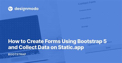 How To Create Forms Using Bootstrap 5 And Collect Data On Staticapp