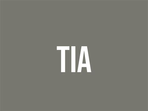 What Does Tia Mean Meaning Uses And More Fluentslang