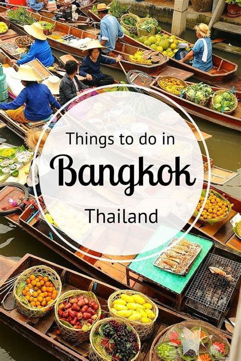 Things To Do In Bangkok Where To Eat Sleep Drink Shop Explore And