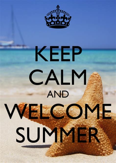 Keep Calm And Welcome Summer Pictures Photos And Images For Facebook Tumblr Pinterest And