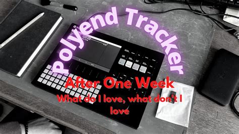 Polyend Tracker After One Week Review And Music Youtube