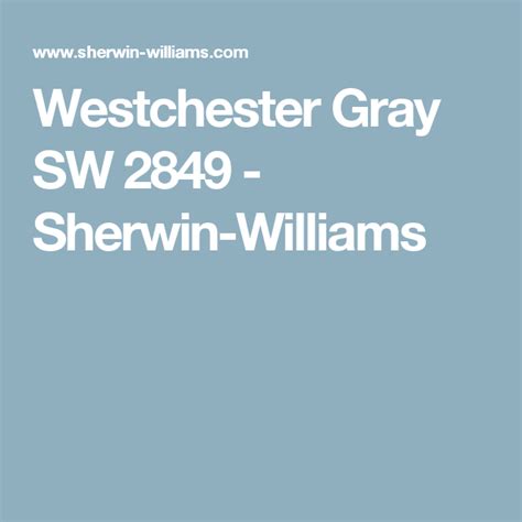 Westchester Gray Sw 2849 Sherwin Williams Sherwin Williams Paint