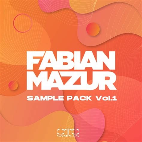Stream Fabian Mazur Sample Pack Vol 1 1 Pack Free Now By Oto Samples