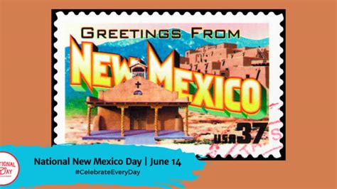 National New Mexico Day June 14 National Day Calendar