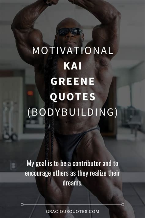 40 Motivational Kai Greene Quotes Bodybuilding