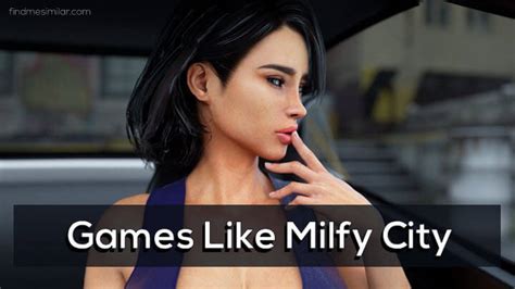 13 Adult Games Like Milfy City Find Me Similar