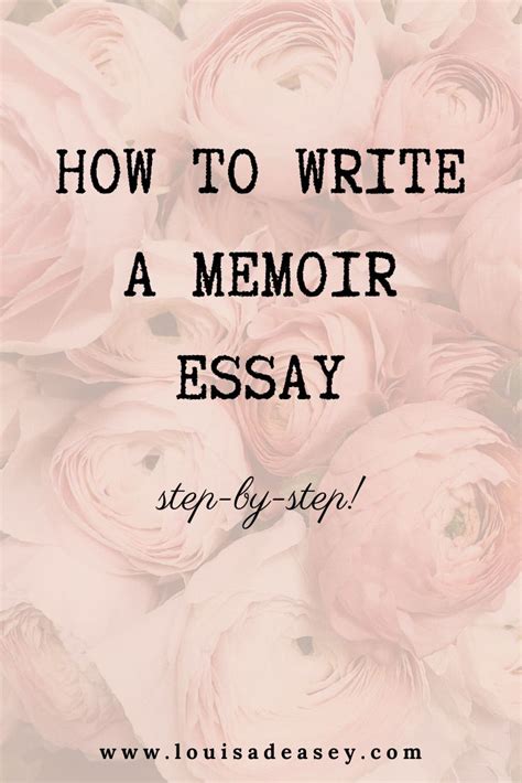 How To Write A Memoir Essay Louisa Deasey Author Memoir Writing