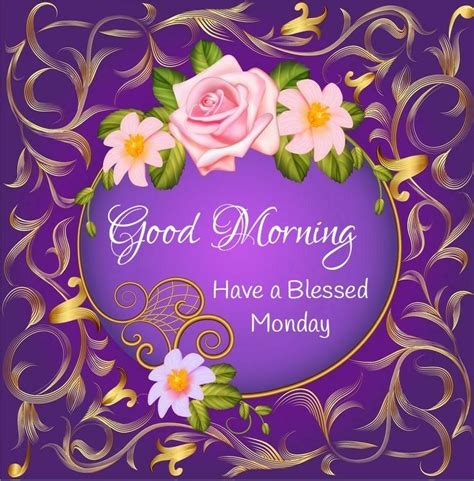 Blessed Monday Good Morning Cards Good Morning Greetings Monday