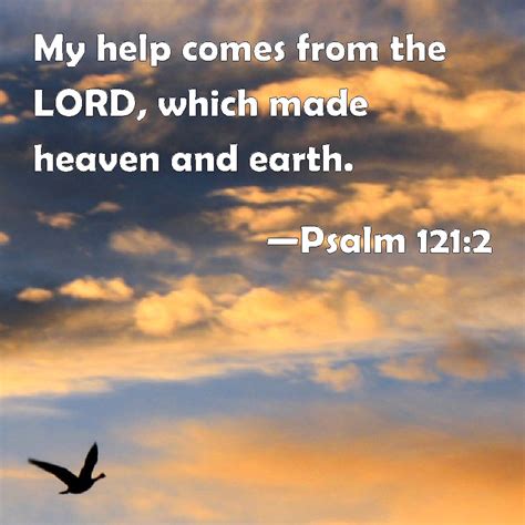Psalm 1212 My Help Comes From The Lord Which Made Heaven And Earth
