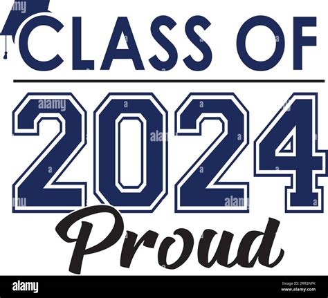 Class Of 2024 Proud Logo With Graduation Cap Stock Vector Image And Art