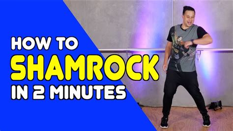 Shamrock Learn In 2 Minutes Dance Moves In Minutes Youtube