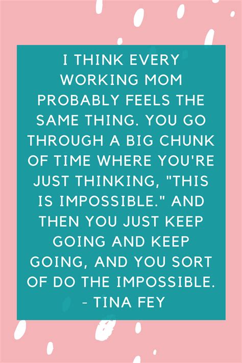 59 Working Mom Quotes To Relieve Your Mom Guilt Darling Quote