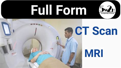 Full Form Of Ct Scan Mri Full Form Of Mri Ct Scan Mri 5w 2h