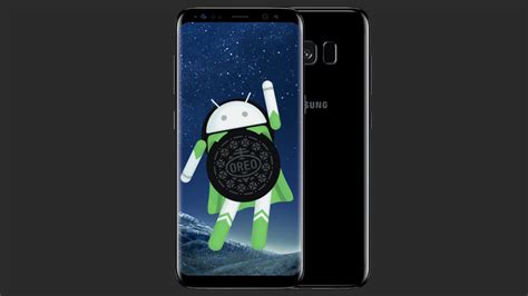 Samsung Starts Rolling Out Android 80 Oreo Update For Galaxy S8 And S8