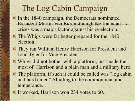 The log cabin was a successful symbol for harrison in the 1840 presidential campaign. PPT - Jacksonian Democracy PowerPoint Presentation - ID ...
