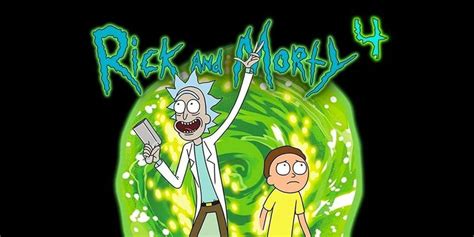 Rick And Morty Saison 4 Date De Sortie Et Détails De Lhistoire