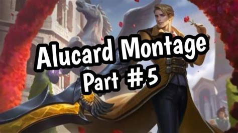 Alucard Story Montage Part 5 Mobile Legends Mobile Legends Alucard