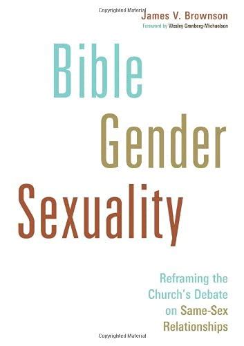 A Book Review By Donald F Calbreath Bible Gender Sexuality
