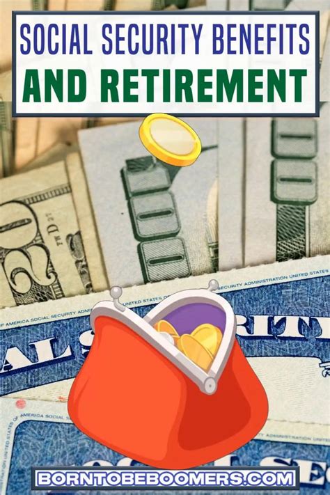 What You Need To Know About Social Security Benefits During Retirement
