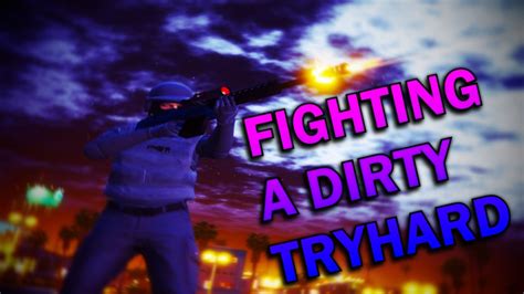 Fighting A Dirty Tryhard In Gta Youtube