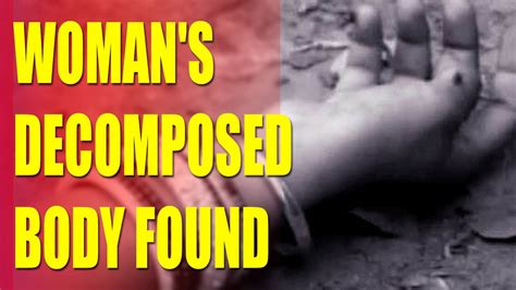 Woman S Decomposed Body Found In West Bengal Youtube