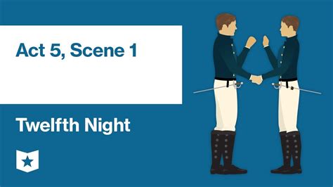 Twelfth Night By William Shakespeare Act 5 Scene 1 Youtube