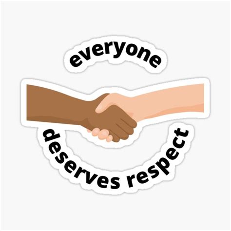 Everyone Deserves Respect Sticker By Madelinealba Redbubble