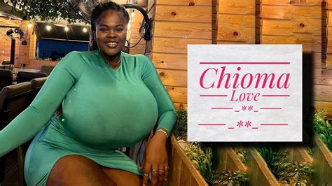 Meet Chioma Love From Nigeria Youtube