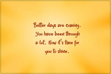 60 Better Days Quotes About Better Days Ahead Funzumo