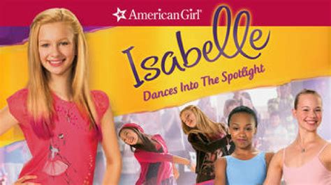 An American Girl Isabelle Dances Into The Spotlight