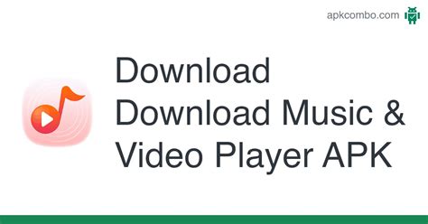 download music and video player apk android app free download
