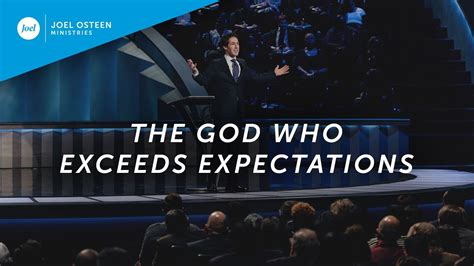 The God Who Exceeds Expectations Joel Osteen Youtube