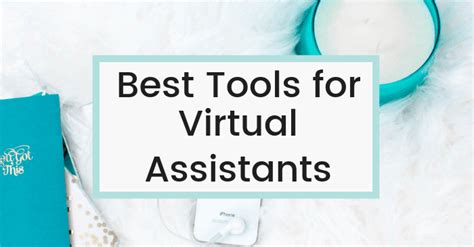 Best Virtual Assistant Tools To Maximize Your Productivity The Common