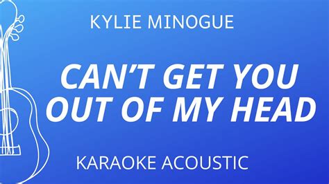 Cant Get You Out Of My Head Kylie Minogue Karaoke Acoustic Guitar