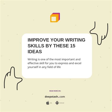 Improve Your Writing Skills By These 15 Ideas Deepstash
