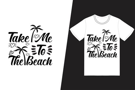 take me to the beach t shirt design summer t shirt design vector for t shirt print and other