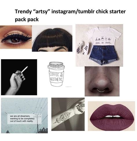 Trendy Artsy Instagram Tumblr Chick Starter Pack Rstarterpacks