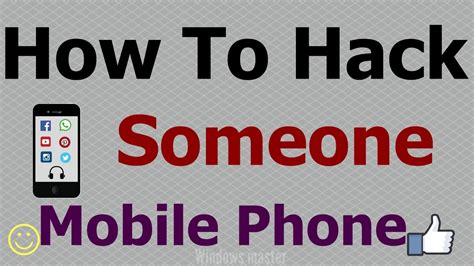 How To Hack Someone Mobile Phone Youtube