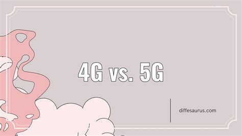 4g Vs 5g Differences Explained Diffesaurus