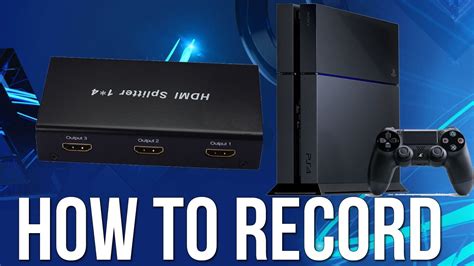 How To Record Ps4 Gameplay And Remove Hdcp Youtube