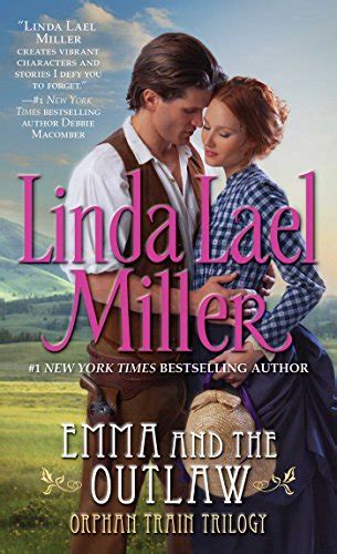 Emma And The Outlaw The Orphan Train Trilogy Series Book 2 Kindle Edition By Miller Linda