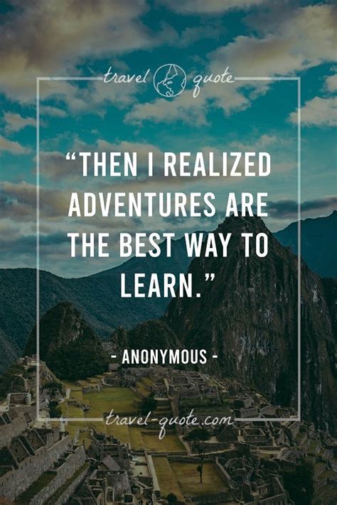 Then I Realized Adventures Are The Best Way To Learn In 2020 Classic