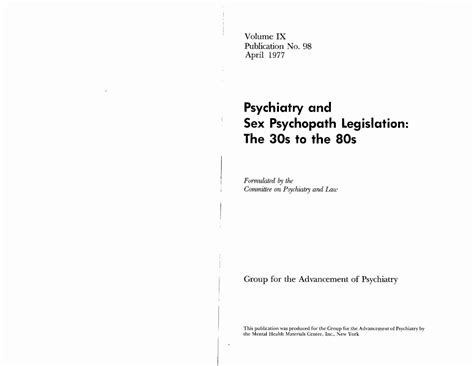 Psychiatry And Sex Psychopath Legislation The 30s To The 80s By Elizabeth Alexander Issuu