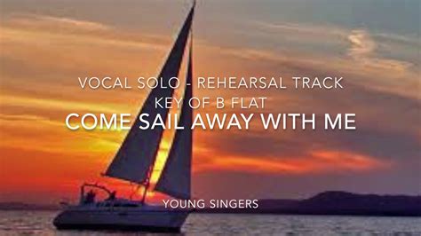 Come Sail Away With Me Solo Rehearsal Track Key Of F Youtube