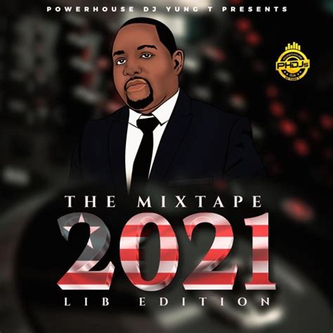 Stream Lib Mixtape 2021 By Dj Yung T Listen Online For Free On Soundcloud