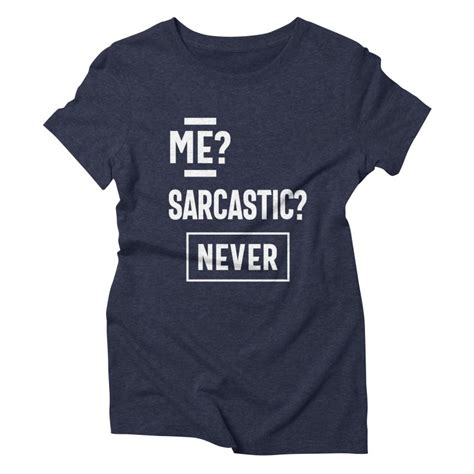 Me Sarcastic Never T Shirt In 2021 Sassy Shirts Funny Womens