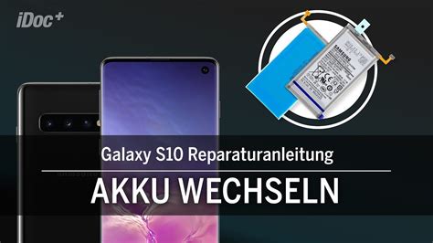 Samsung Galaxy S10 Akku Wechseln Reparaturanleitung Youtube