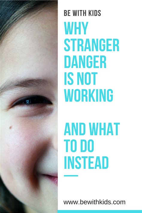 Why Stranger Danger Is Not Working And How To Teach Your Child Safety